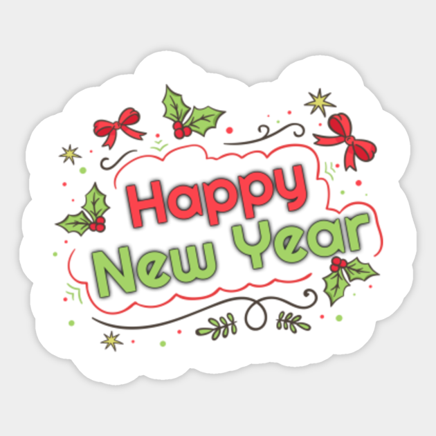 Happy New Year - Happy New Year - Sticker | TeePublic